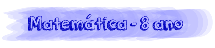 Matemática - 8 ano