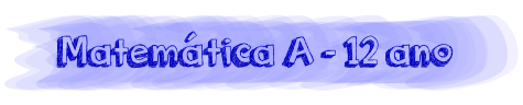 Matemática A - 12 ano